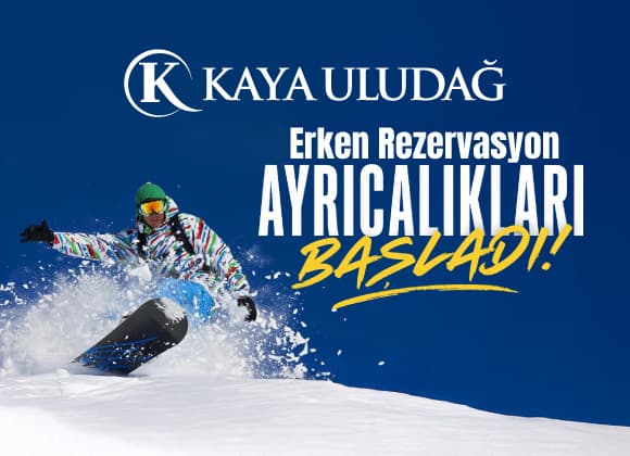 Die Frühbuchervorteile im Kaya Uludağ sind da!